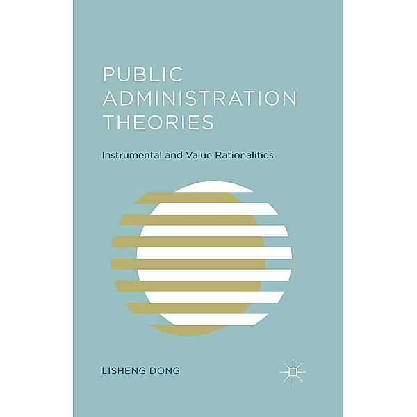 Public Administration Theories, L. Dong