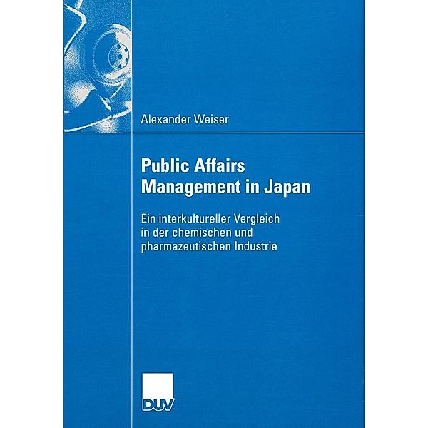 Public Affairs Management in Japan / Wirtschaftswissenschaften, Alexander Weiser