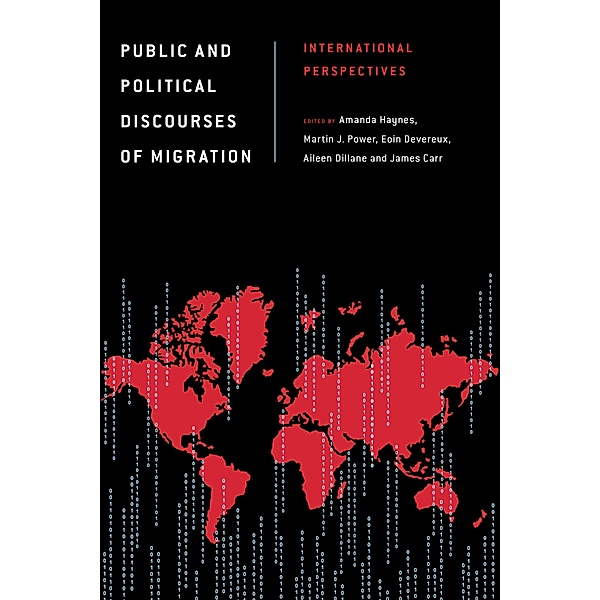 Public and Political Discourses of Migration / Discourse, Power and Society
