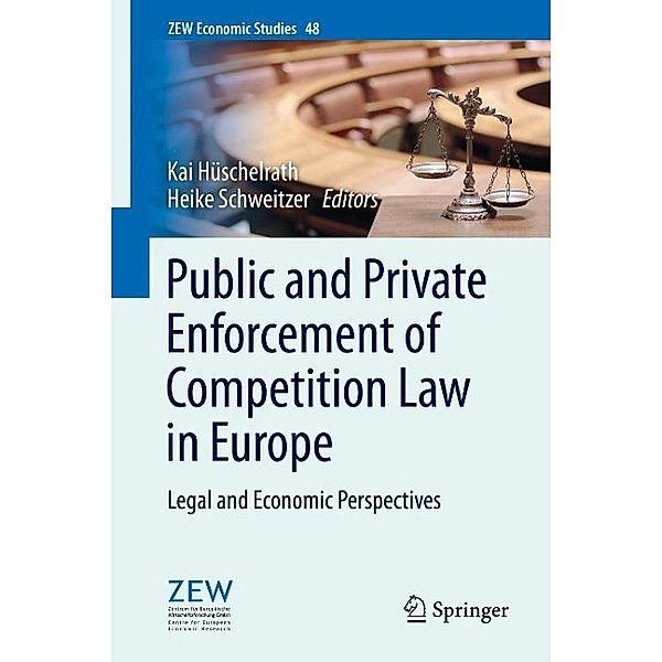 Public and Private Enforcement of Competition Law in Europe / ZEW Economic Studies Bd.48