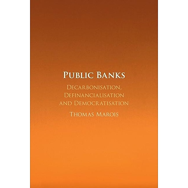 Public Banks, Thomas Marois