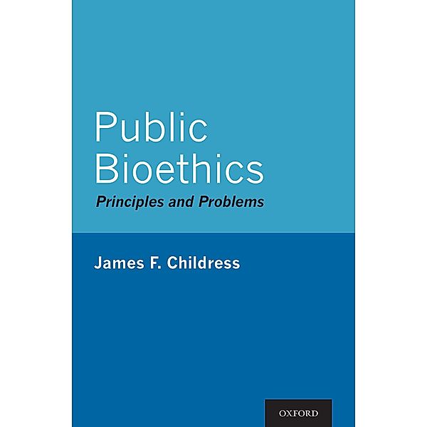 Public Bioethics, James F. Childress
