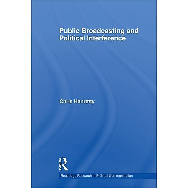 Public Broadcasting and Political Interference, Chris Hanretty