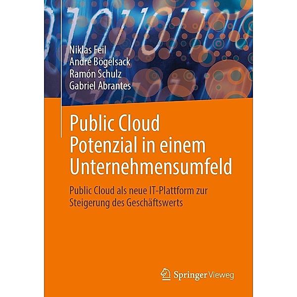 Public Cloud Potenzial in einem Unternehmensumfeld, Niklas Feil, André Bögelsack, Ramón Schulz, Gabriel Abrantes