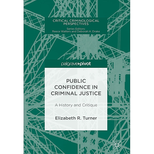 Public Confidence in Criminal Justice, Elizabeth R. Turner