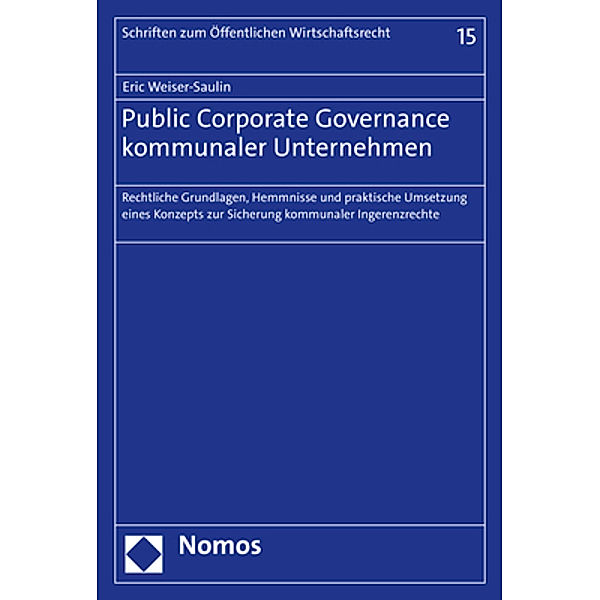Public Corporate Governance kommunaler Unternehmen, Eric Weiser-Saulin