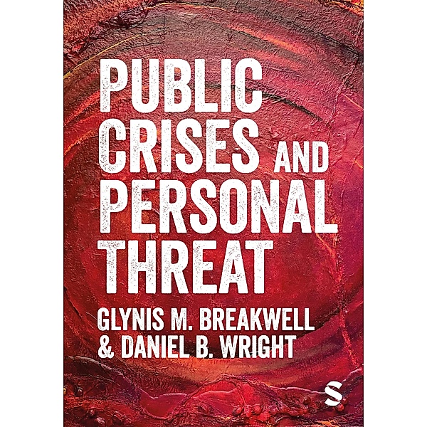 Public Crises and Personal Threat, Glynis M. Breakwell, Daniel B. Wright