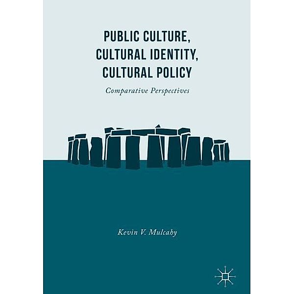 Public Culture, Cultural Identity, Cultural Policy, Kevin V. Mulcahy