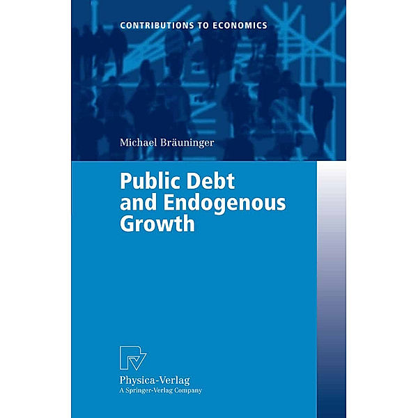 Public Debt and Endogenous Growth, Michael Bräuninger