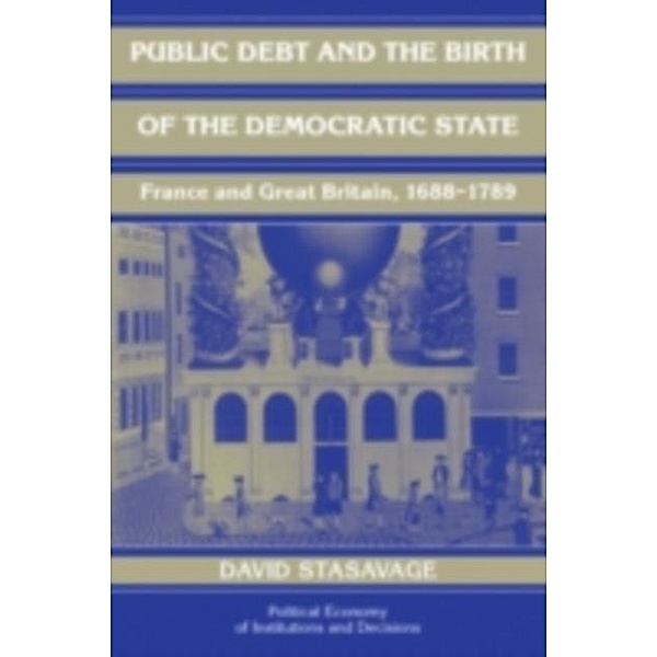 Public Debt and the Birth of the Democratic State, David Stasavage
