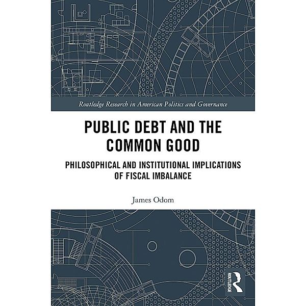 Public Debt and the Common Good, James Odom