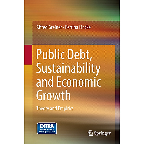 Public Debt, Sustainability and Economic Growth, Alfred Greiner, Bettina Fincke