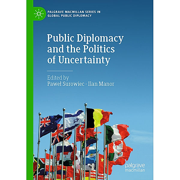 Public Diplomacy and the Politics of Uncertainty