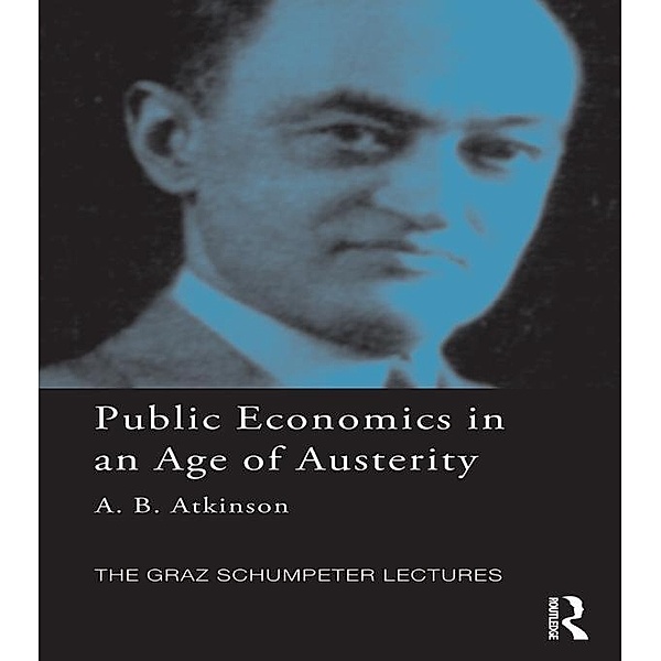 Public Economics in an Age of Austerity, Tony Atkinson