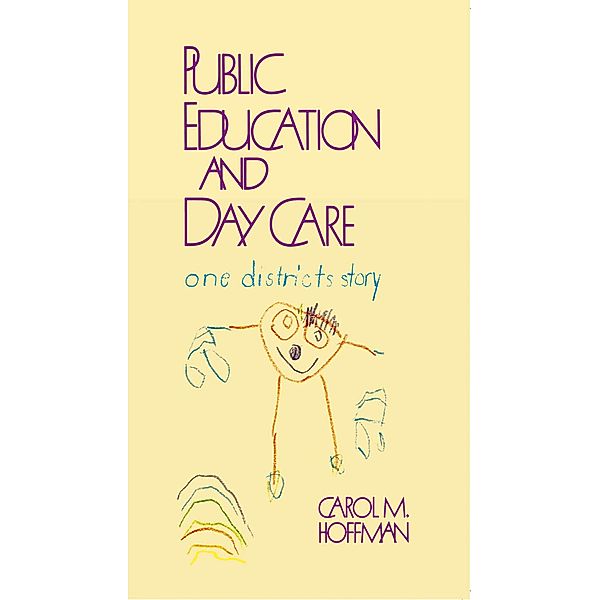 Public Education and Day Care, Carol M. Hoffman