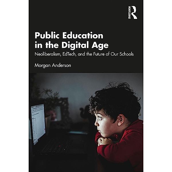 Public Education in the Digital Age, Morgan Anderson