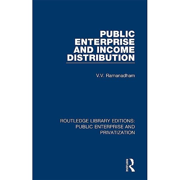 Public Enterprise and Income Distribution, V. V. Ramanadham