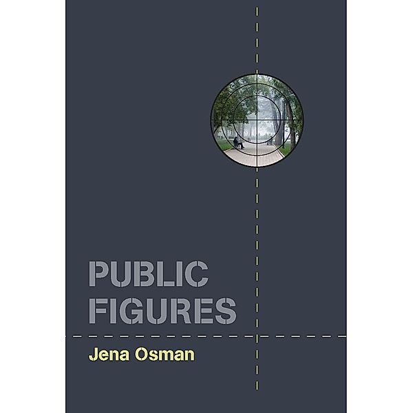 Public Figures / Wesleyan Poetry Series, Jena Osman