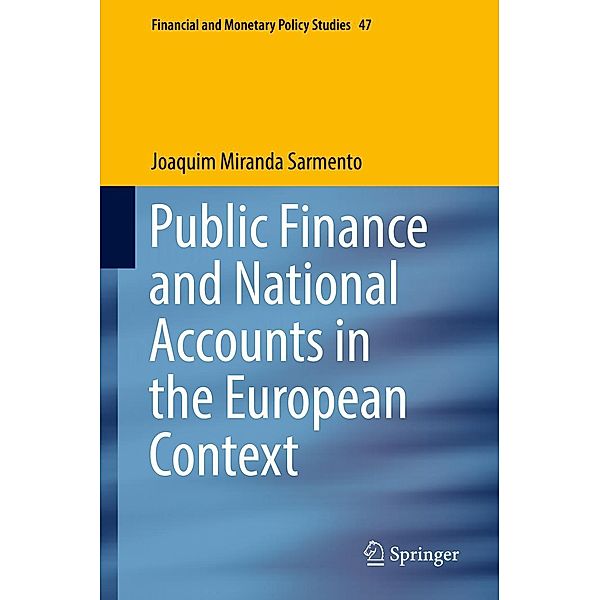 Public Finance and National Accounts in the European Context / Financial and Monetary Policy Studies Bd.47, Joaquim Miranda Sarmento