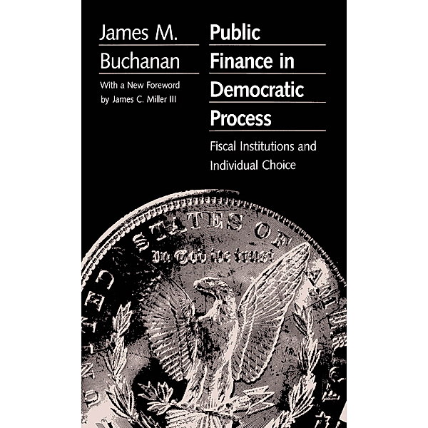 Public Finance in Democratic Process, James M. Buchanan