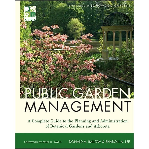 Public Garden Management, Donald Rakow, Sharon Lee