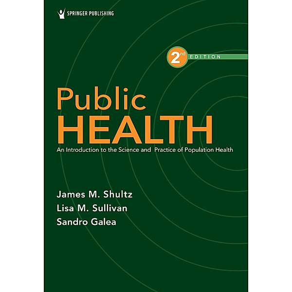 Public Health, James M. Shultz, Lisa M. Sullivan, Sandro Galea