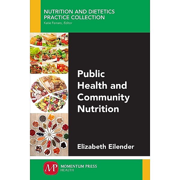 Public Health and Community Nutrition, Elizabeth Eilender