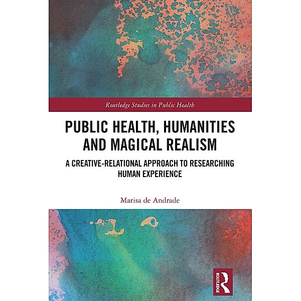 Public Health, Humanities and Magical Realism, Marisa de Andrade