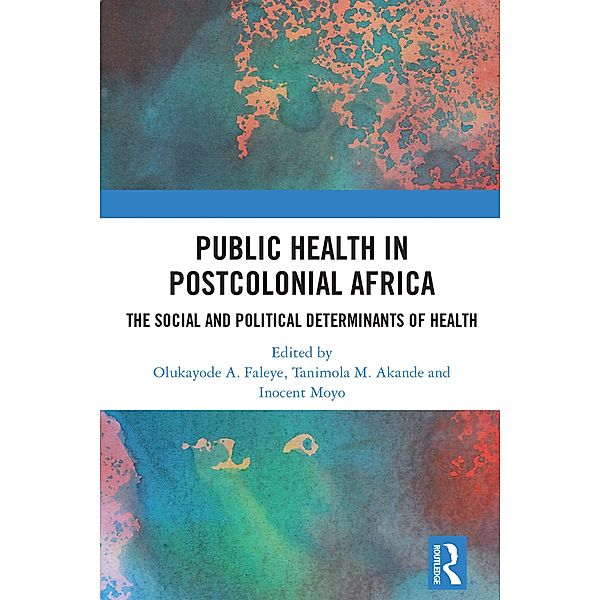 Public Health in Postcolonial Africa