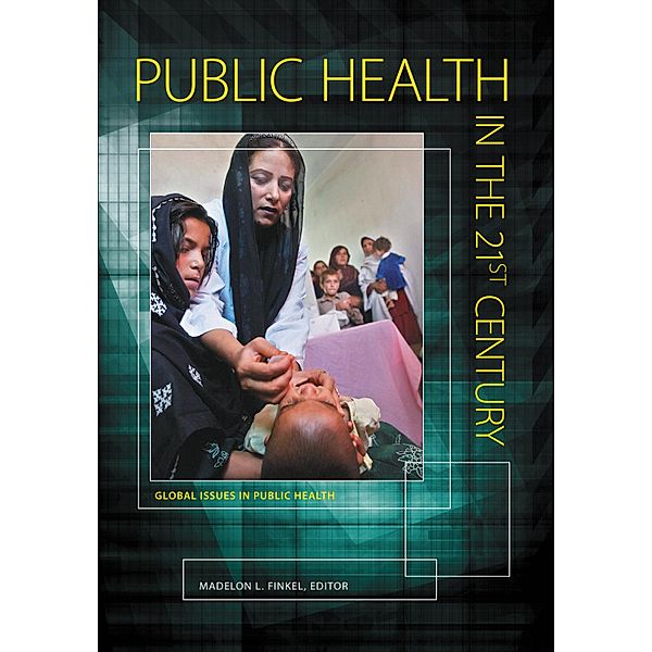 Public Health in the 21st Century, Madelon L. Finkel