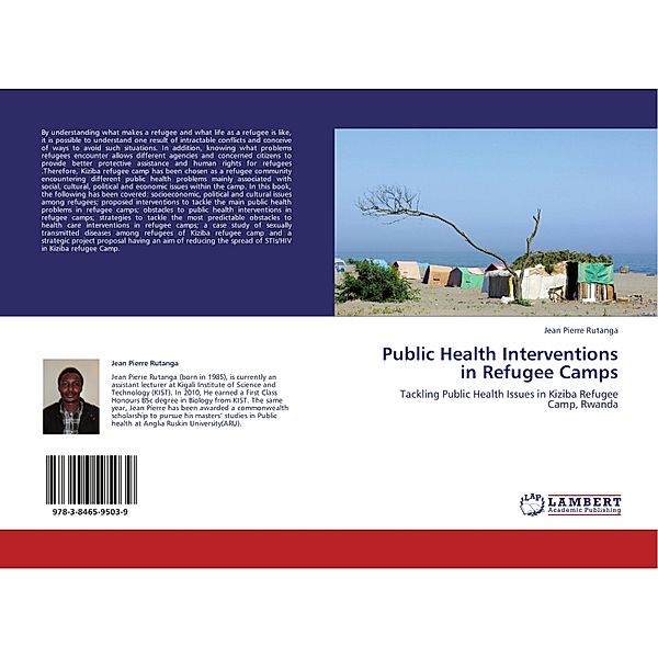 Public Health Interventions in Refugee Camps, Jean Pierre Rutanga