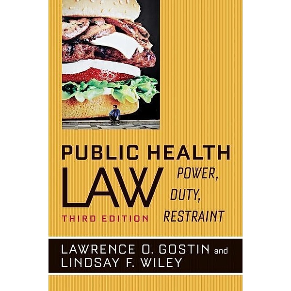 Public Health Law, Lawrence O. Gostin, Lindsay F. Wiley
