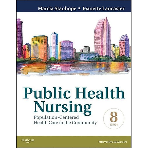 Public Health Nursing - Revised Reprint - E-Book, Marcia Stanhope, Jeanette Lancaster