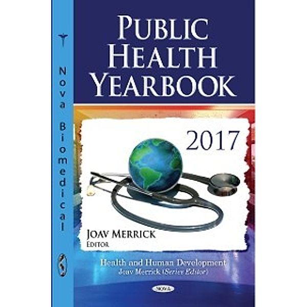 Public Health: Practices, Methods and Policies: Public Health Yearbook 2017