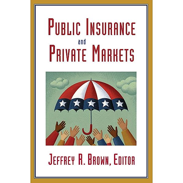 Public Insurance and Private Markets