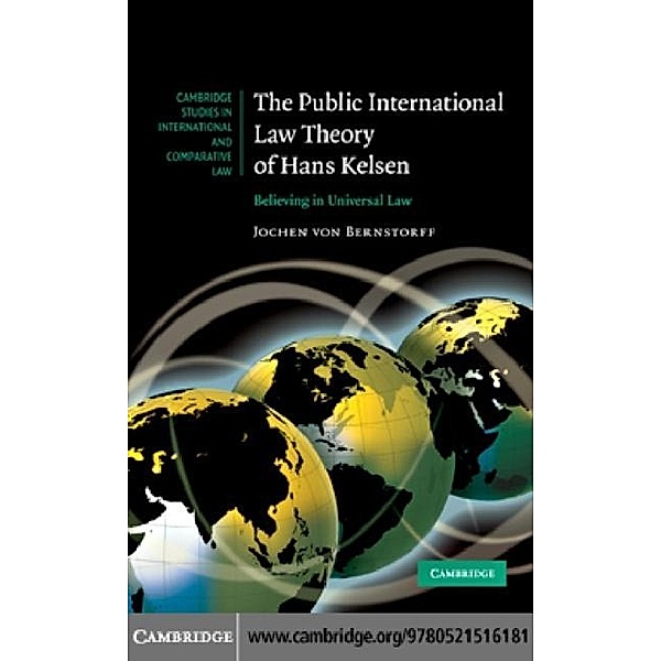 Public International Law Theory of Hans Kelsen, Jochen von Bernstorff