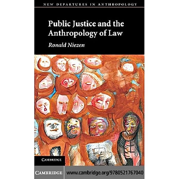 Public Justice and the Anthropology of Law, Ronald Niezen