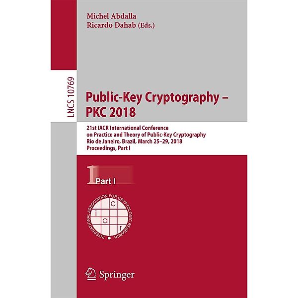 Public-Key Cryptography - PKC 2018 / Lecture Notes in Computer Science Bd.10769