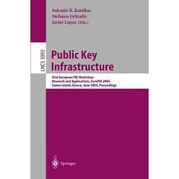 Public Key Infrastructure / Lecture Notes in Computer Science Bd.3093