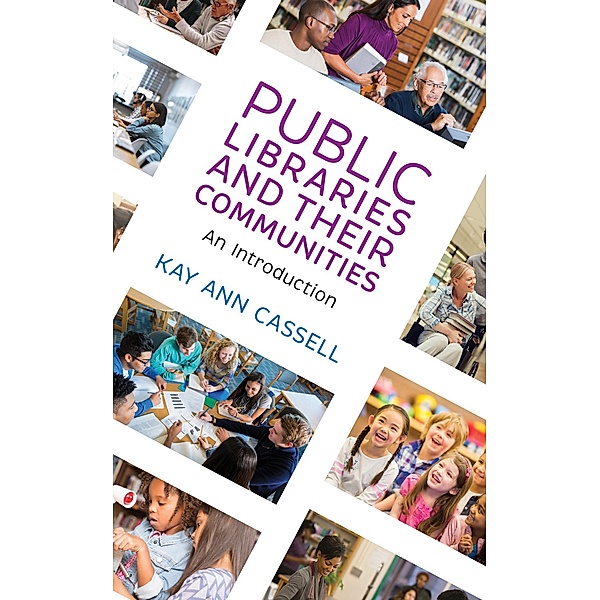 Public Libraries and Their Communities, Kay Ann Cassell