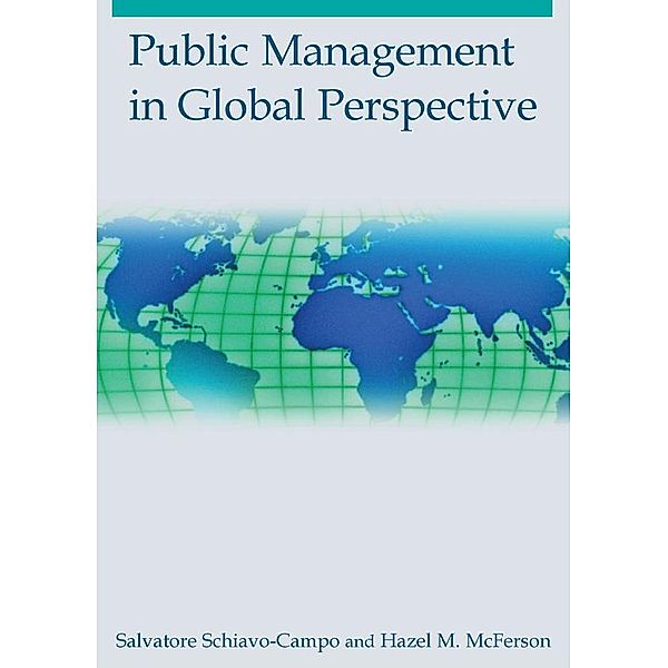 Public Management in Global Perspective, Salvatore Schiavo-Campo, Hazel M. McFerson