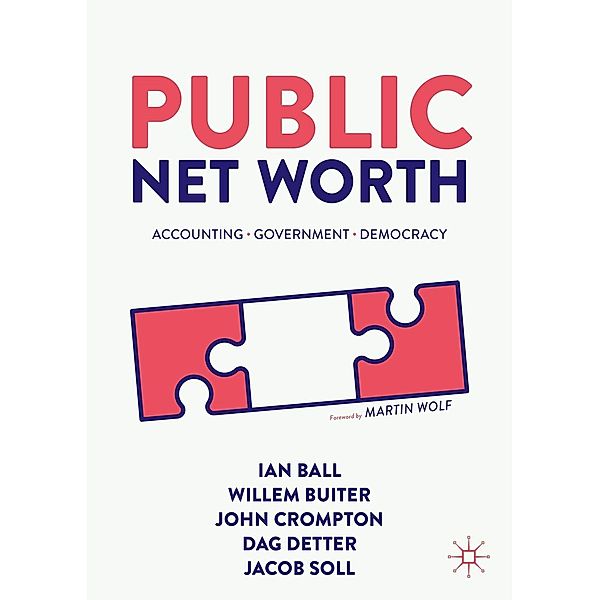 Public Net Worth / Progress in Mathematics, Ian Ball, Willem Buiter, John Crompton, Dag Detter, Jacob Soll