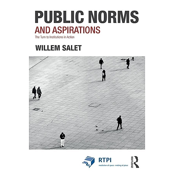 Public Norms and Aspirations, Willem Salet