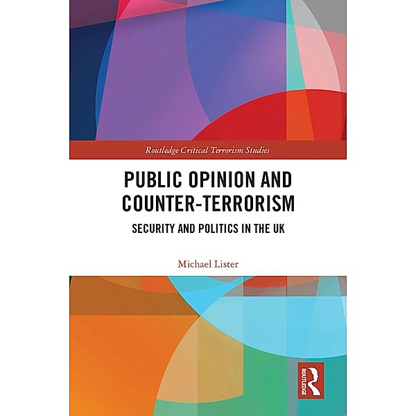 Public Opinion and Counter-Terrorism, Michael Lister