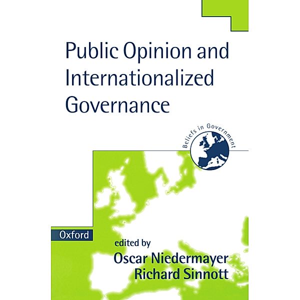 Public Opinion and Internationalized Governance / Beliefs in Government