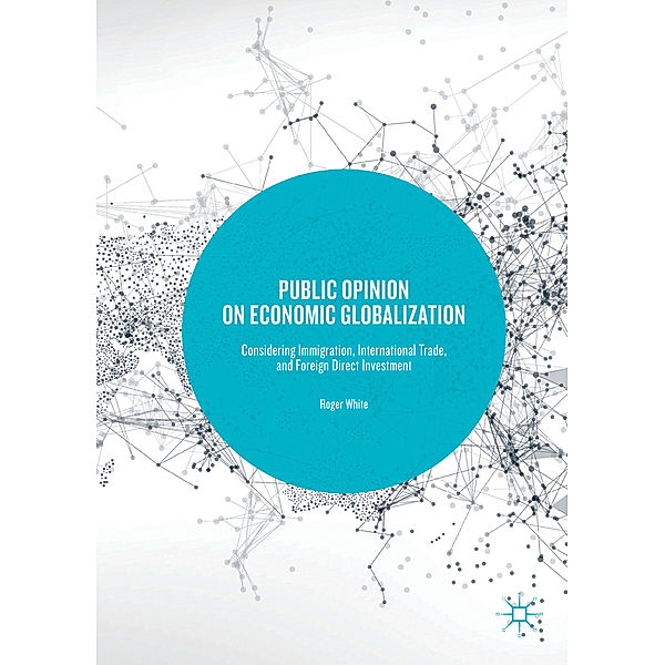 Public Opinion on Economic Globalization, Roger White