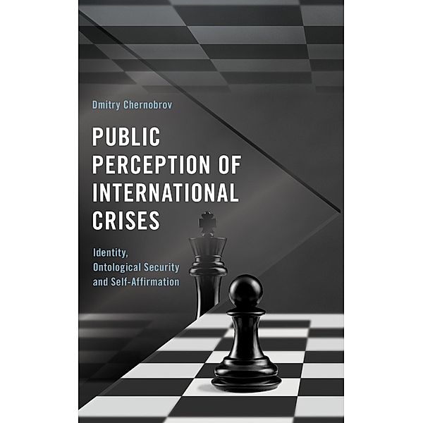 Public Perception of International Crises / Frontiers of the Political: Doing International Politics, Dmitry Chernobrov