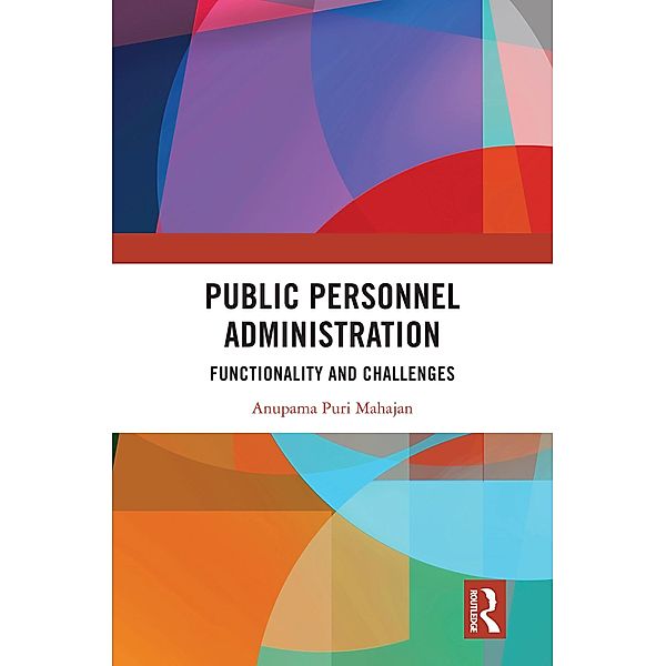 Public Personnel Administration, Anupama Puri Mahajan