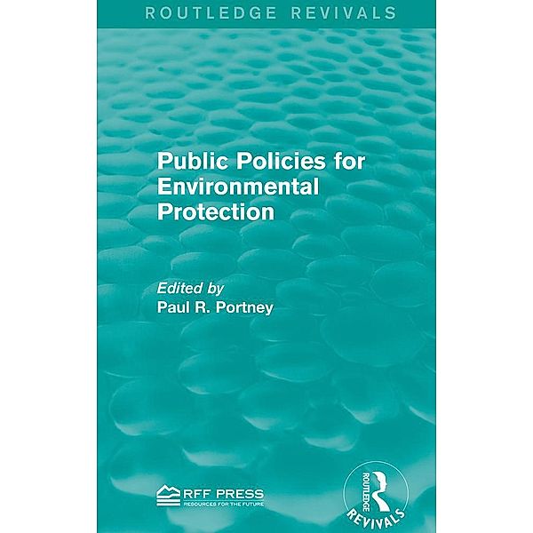 Public Policies for Environmental Protection / Routledge Revivals