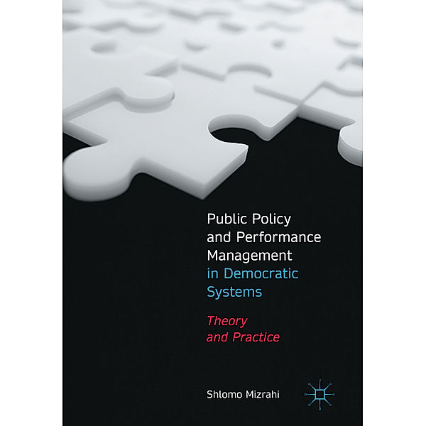 Public Policy and Performance Management in Democratic Systems, Shlomo Mizrahi